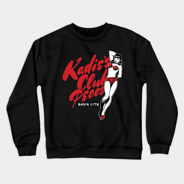 Kadies Club Pecos Crewneck Sweatshirt by MindsparkCreative